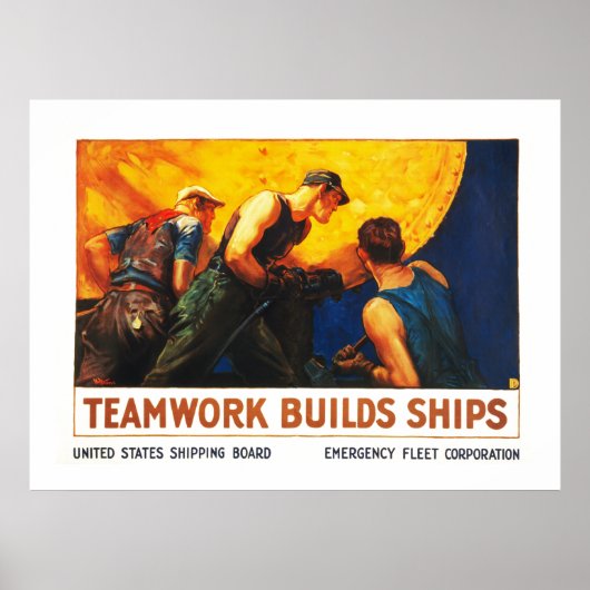 Teamwork Builds Ships Poster (Voorkant)