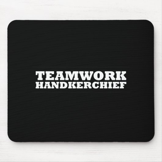 Teamwork Handkerchief Muismat (Voorkant)