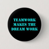Teamwork maakt de droom werk! ronde button 5,7 cm (Voorkant)