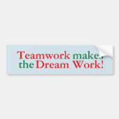 Teamwork maakt de droom werk! Sticker (Voorkant)