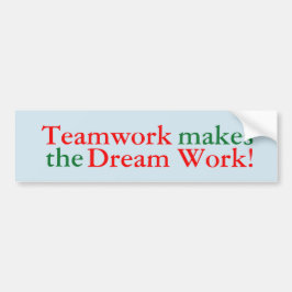 Teamwork maakt de droom werk! Sticker