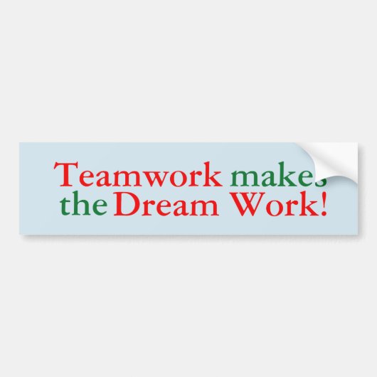 Teamwork maakt de droom werk! Sticker (Voorkant)