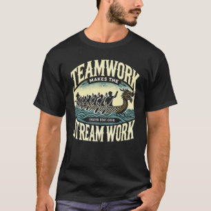 Teamwork maakt de stream werk, Dragon Boat Racing T-shirt