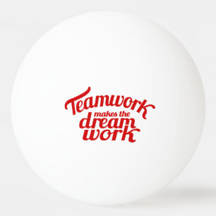 Teamwork maakt het droomwerk grafisch rode slogan pingpongbal
