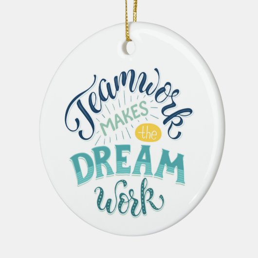 Teamwork maakt het droomwerk keramisch ornament (Links)