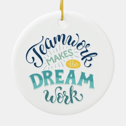 Teamwork maakt het droomwerk keramisch ornament (Achterkant)