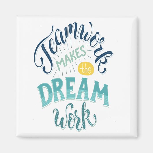 Teamwork maakt het droomwerk magneet (Voorkant)