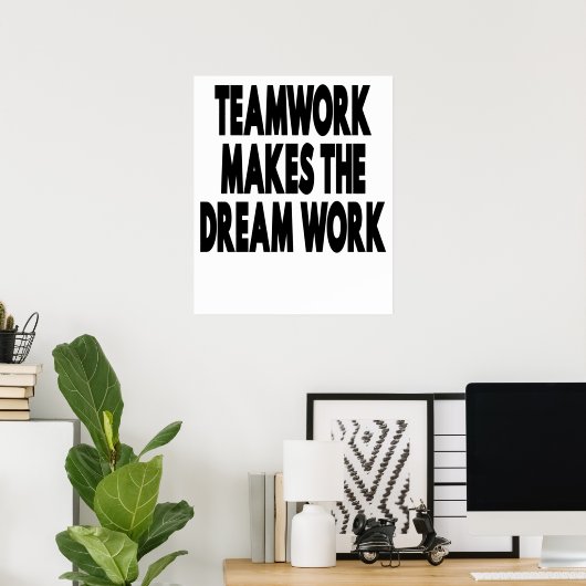 Teamwork maakt het droomwerk poster (Thuiskantoor)