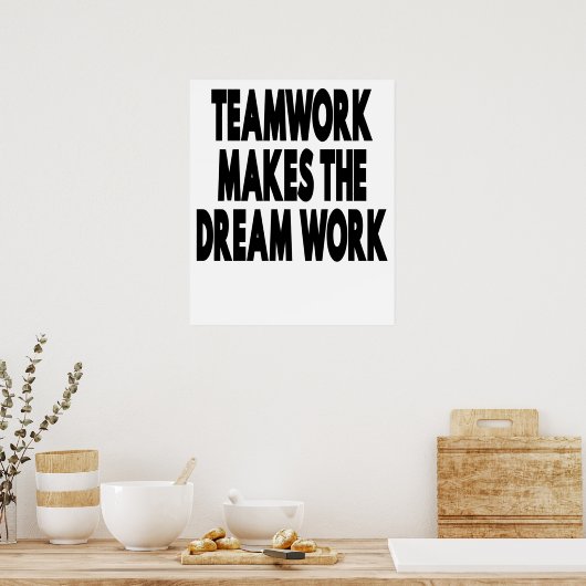 Teamwork maakt het droomwerk poster (Keuken)