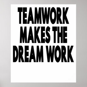 Teamwork maakt het droomwerk poster
