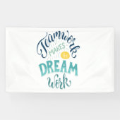 Teamwork maakt het droomwerk spandoek (Horizontaal)