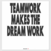 Teamwork maakt het droomwerk sticker (Vel)
