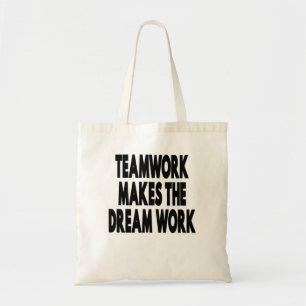 Teamwork maakt het droomwerk tote bag