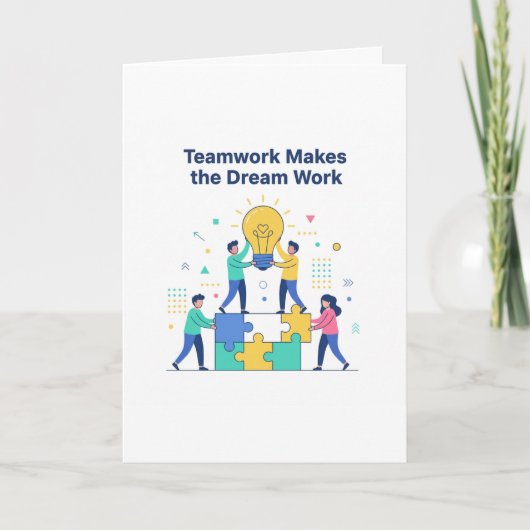Teamwork Makes the Dream Work Greeting Cards Kaart (Voorkant)
