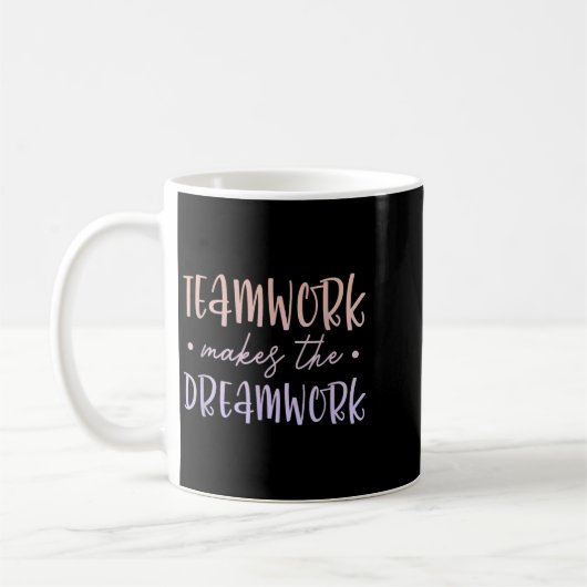 Teamwork Makes The Dreamwork Employee Team Motivat Koffiemok (Links)