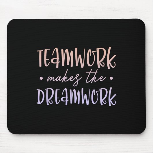 Teamwork Makes The Dreamwork Employee Team Motivat Muismat (Voorkant)