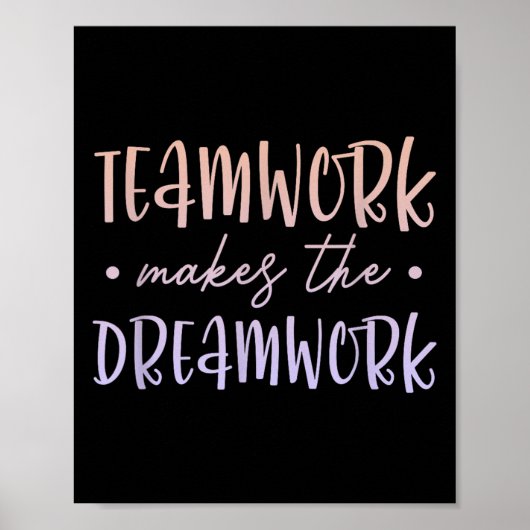 Teamwork Makes The Dreamwork Employee Team Motivat Poster (Voorkant)