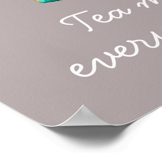 Teapot tea maakt alles beter om te citeren poster (Hoek)