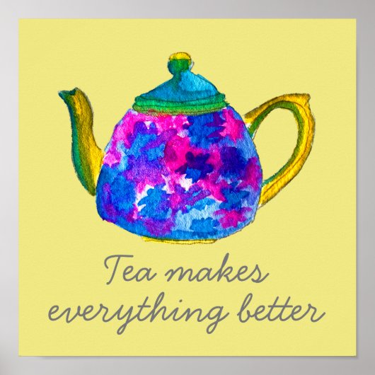 Teapot tea maakt alles beter om te citeren poster (Voorkant)