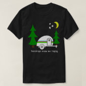 Teardrops Make Me Happy Teardrop Camper Fun Prem T-shirt (Design voorkant)