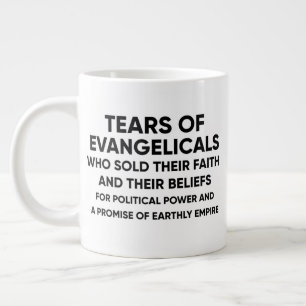 TEARS OF EVANGELICALS GROTE KOFFIEKOP