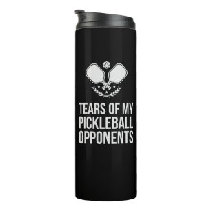 Tears of My Pickleball Tegenstanders Custom Name B Thermosbeker