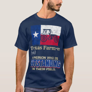Teas Farmer a Person who is Outstanding in their F T-shirt