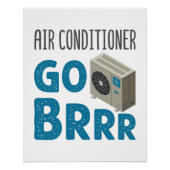 Tech Air Conditioner Go Brrr van HVAC-technicus Perfect Poster (Voorkant)