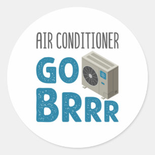 Tech Air Conditioner Go Brrr van HVAC-technicus Ronde Sticker