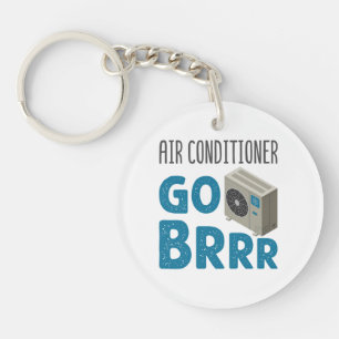 Tech Air Conditioner Go Brrr van HVAC-technicus Sleutelhanger
