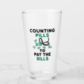 Tech Counting Pills to Pay the Bills Glas (Voorkant)