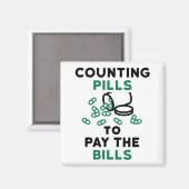 Tech Counting Pills to Pay the Bills Magneet (Voorkant / Achterkant)