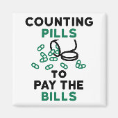 Tech Counting Pills to Pay the Bills Magneet (Voorkant)