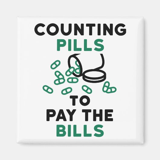 Tech Counting Pills to Pay the Bills Magneet (Voorkant)