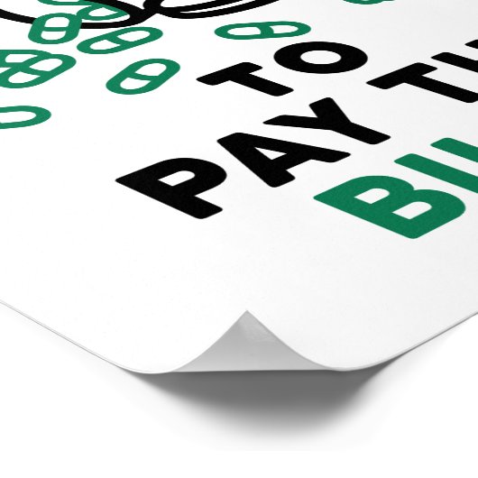 Tech Counting Pills to Pay the Bills Poster (Hoek)