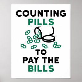 Tech Counting Pills to Pay the Bills Poster