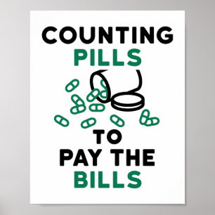 Tech Counting Pills to Pay the Bills Poster