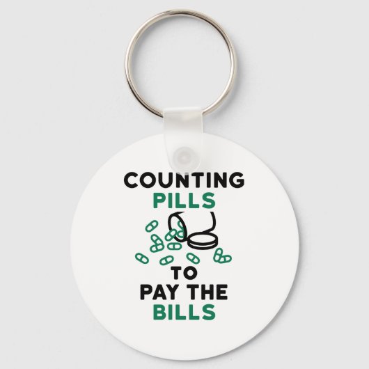 Tech Counting Pills to Pay the Bills Sleutelhanger (Voorkant)