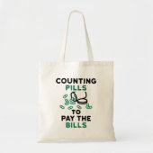Tech Counting Pills to Pay the Bills Tote Bag (Voorkant)
