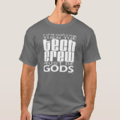 Tech Crew Gods T-shirt (Voorkant)