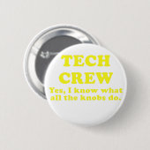 Tech Crew ja ik weet wat alle Knobs doen Ronde Button 5,7 Cm (Voorkant /achterkant)