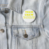 Tech Crew ja ik weet wat alle Knobs doen Ronde Button 5,7 Cm (In situ)