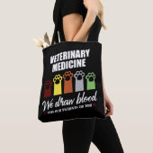 Tech Gift for Veterinary Tech Draw Blood Tote Bag (Dichtbij)
