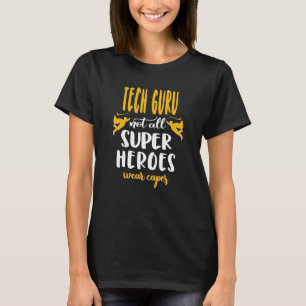 Tech Guru Hero Gezegde Tech Guru T-shirt