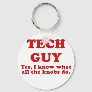 Tech Guy Ja, ik weet wat alle Knobs doen Sleutelhanger