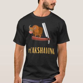 Tech Industry Idioms Yak die #YAKSHAVING T-shirt