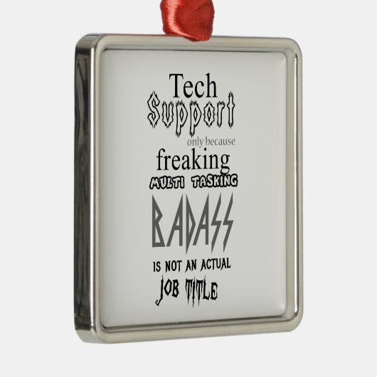 Tech Support-badass Metalen Ornament (Rechts)