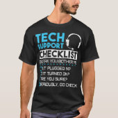 Tech Support Checklist Funny Sysadmin Gift  T-shirt (Voorkant)