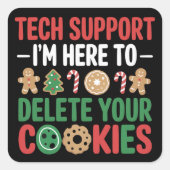 Tech Support Christmas Cookies Funny Work Vierkante Sticker (Voorkant)
