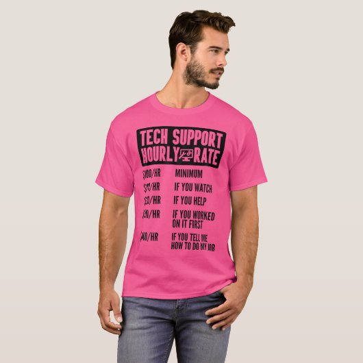 Tech Support Hourly Rate It Computer Repair Geek I T-shirt (Voorkant volledig)